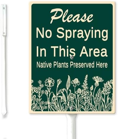 FemiaD No Spraying In This Area Yard Sign with Stake 8x12inch Sturdy Aluminum Rustproof Outdoor Lawn Decor Native Plants Preserved Here Sign for Garden Front Door Outdoor Use Easy to Install