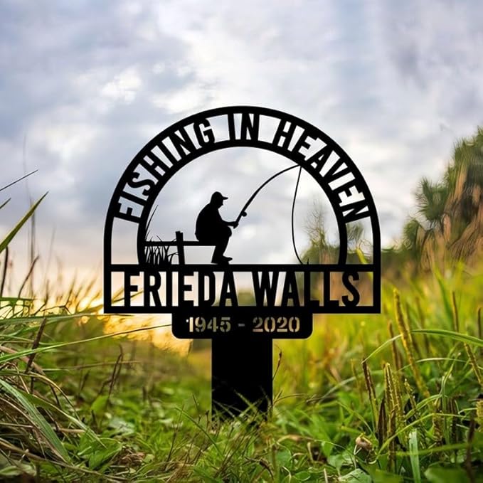 Custom Fishing Memorial Metal Stake – Personalized Fisherman Grave Marker, Remembrance Sign, Sympathy Gift for Fishing Lovers (Fishing Memorial)