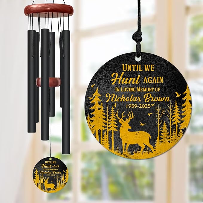 Personalized Hunting Memorial Wind Chime – “Until We Hunt Again” Wind Chimes – Custom Name & Years – Outdoor Sympathy Gift for Hunters, Dad, or Grandpa – Memorial Garden Remembrance Chime