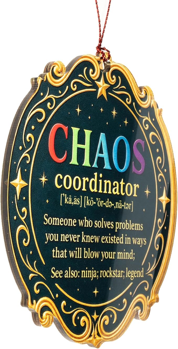 Chaos Coordinator Ornament – Funny Office Decor Gift for Coworkers, Boss, Teacher, Nurse or Mom – Suncatcher Effect window hanging, car hanging accessories