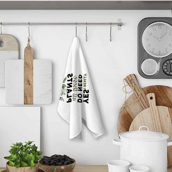 Plant Lover Gifts for Women, Yes I Really Do Need All These Plants Garden Kitchen Towels, Boho Plant Classroom Decor, Gifts for Gardeners Woman