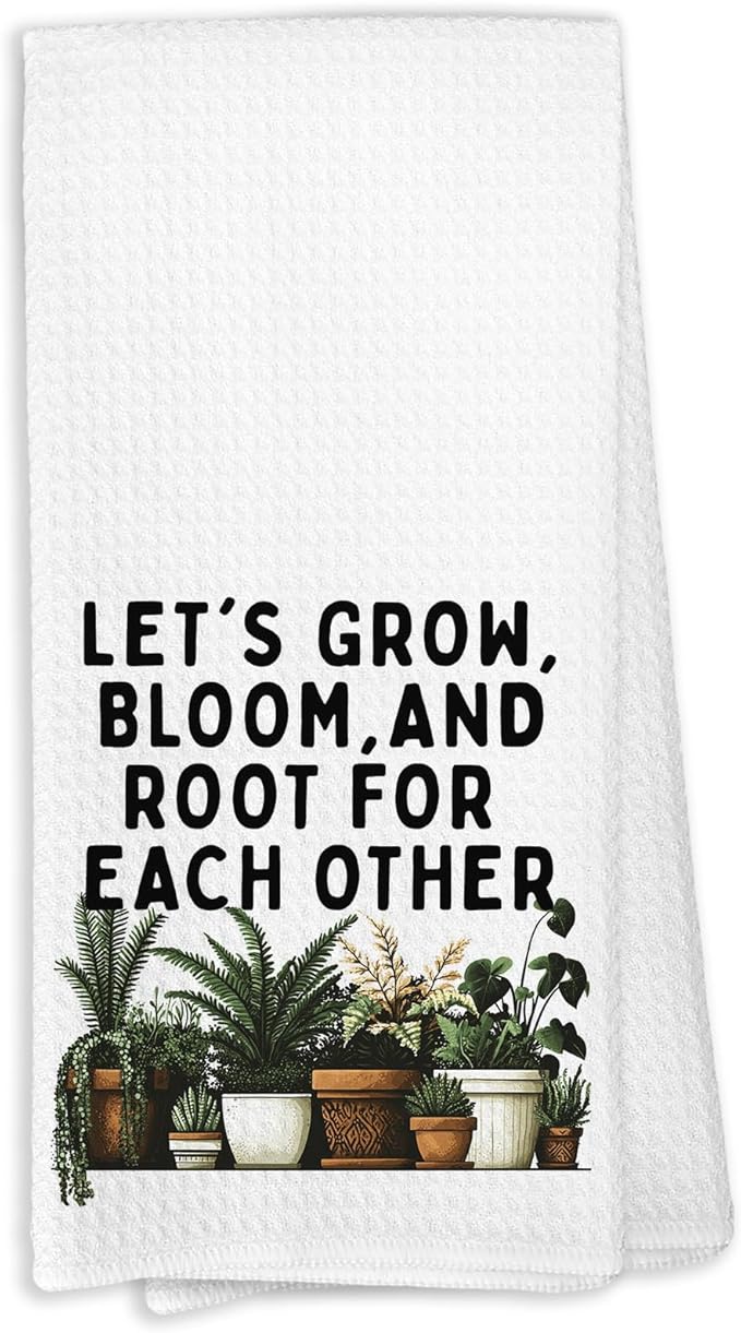 Inspirational Mental Health Plant Kitchen Towels, Let's Grow Bloom and Root for Each Other Decorative Hand Towel, Motivational Positive Gift Dish Towels for Kitchen,
