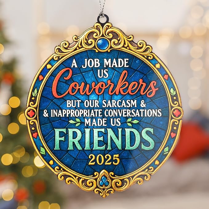 Coworker Friendship Ornament 2025 – Coworker Ornament – Coworker Gifts – Office Decor – Christmas Ornament – Christmas Ornament 2025 – White Elephant Gifts - Xmas Tree Funny Decoration