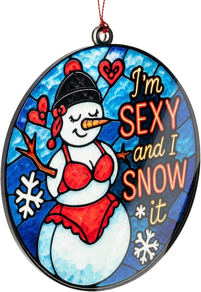 Sexy Snowman Ornament – Funny Christmas Humor | Holiday Gag Gift Card – I’m Sexy and I Snow It – Adult Winter Decor – Suncatcher Effect Window – Car Hanging Snowbut 2