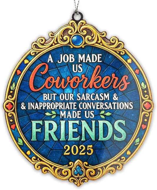 Coworker Friendship Ornament 2025 – Coworker Ornament – Coworker Gifts – Office Decor – Christmas Ornament – Christmas Ornament 2025 – White Elephant Gifts - Xmas Tree Funny Decoration